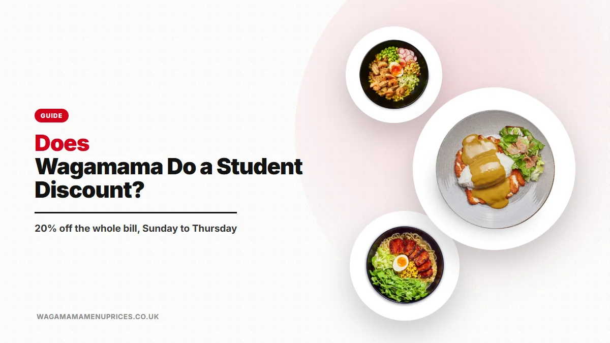 Does Wagamama Do a Student Discount? on wagamamamenuprices.co.uk