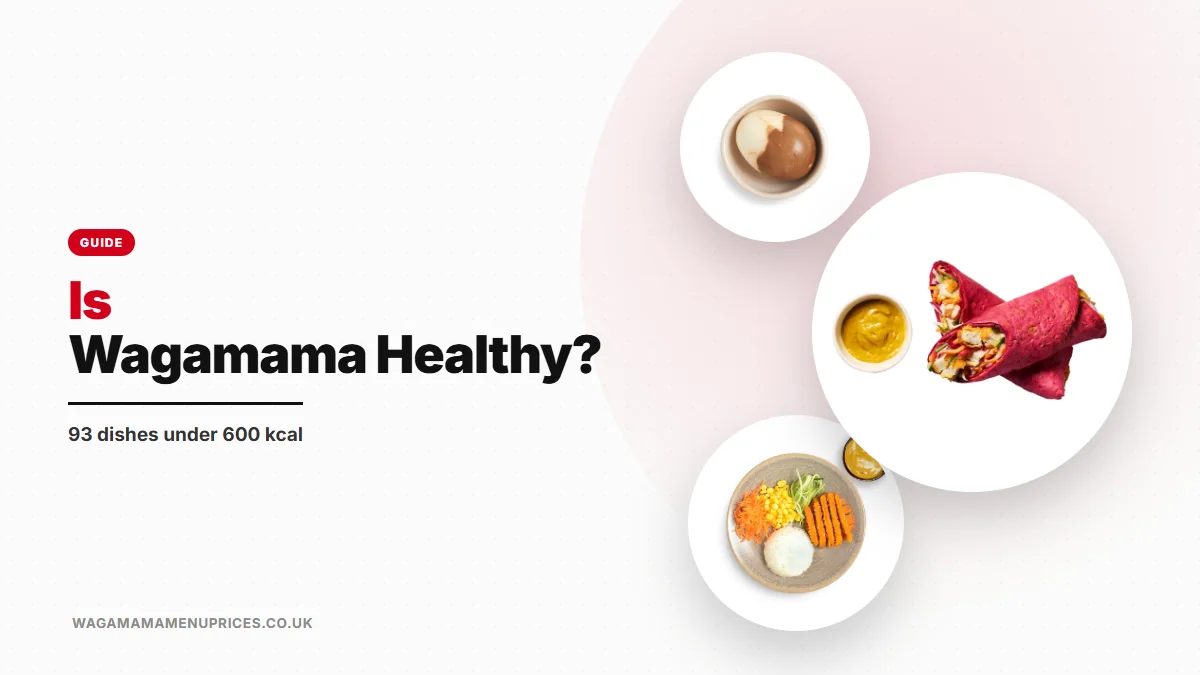 Is Wagamama Healthy? on wagamamamenuprices.co.uk